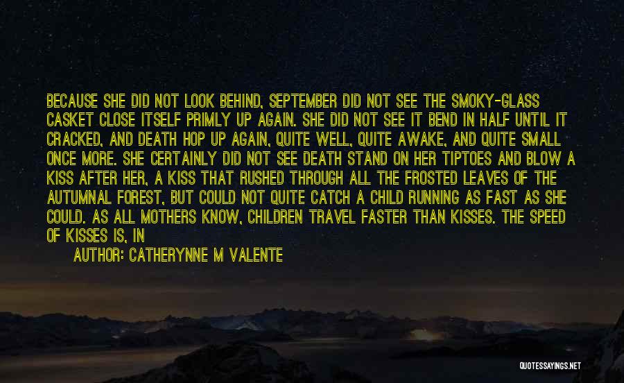 Death Blow Quotes By Catherynne M Valente