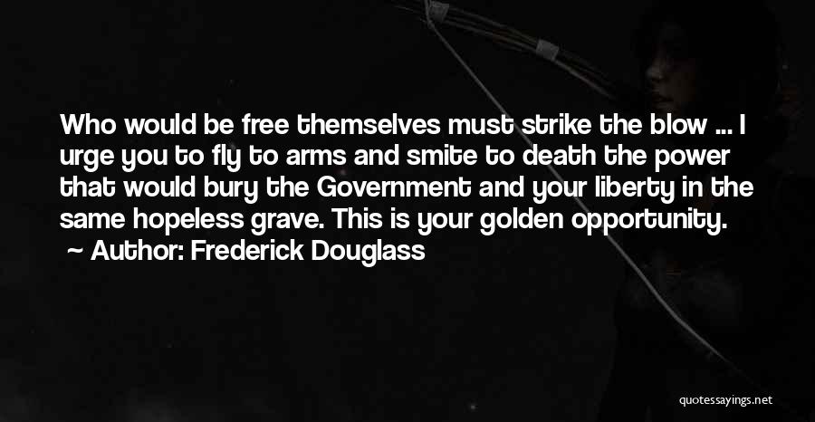 Death Blow Quotes By Frederick Douglass