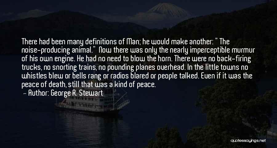 Death Blow Quotes By George R. Stewart