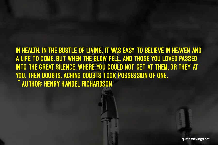 Death Blow Quotes By Henry Handel Richardson