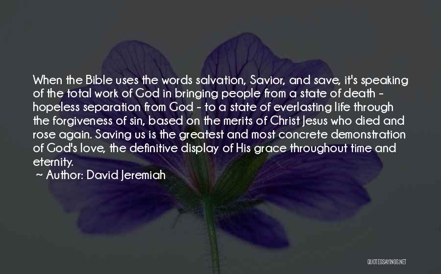 Death Bringing Life Quotes By David Jeremiah