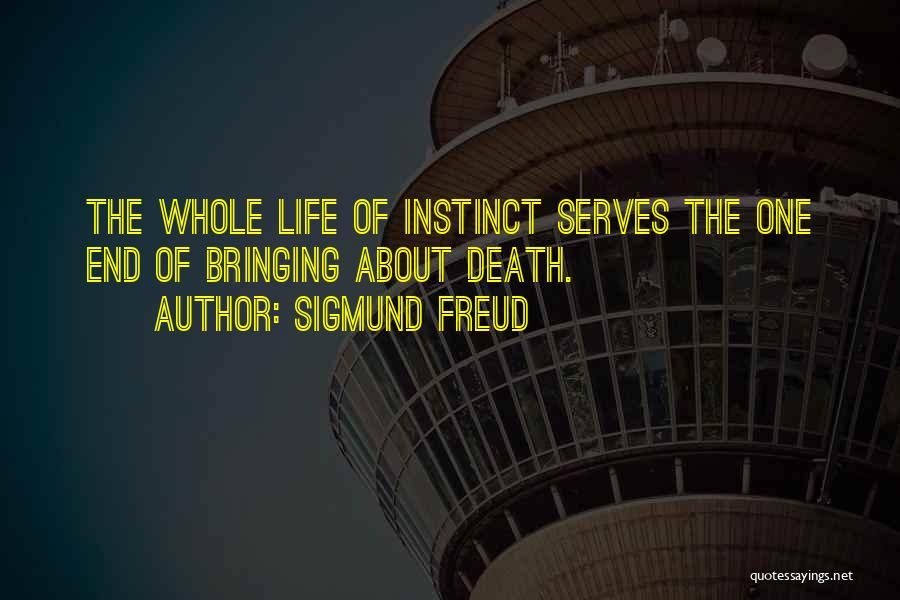 Death Bringing Life Quotes By Sigmund Freud