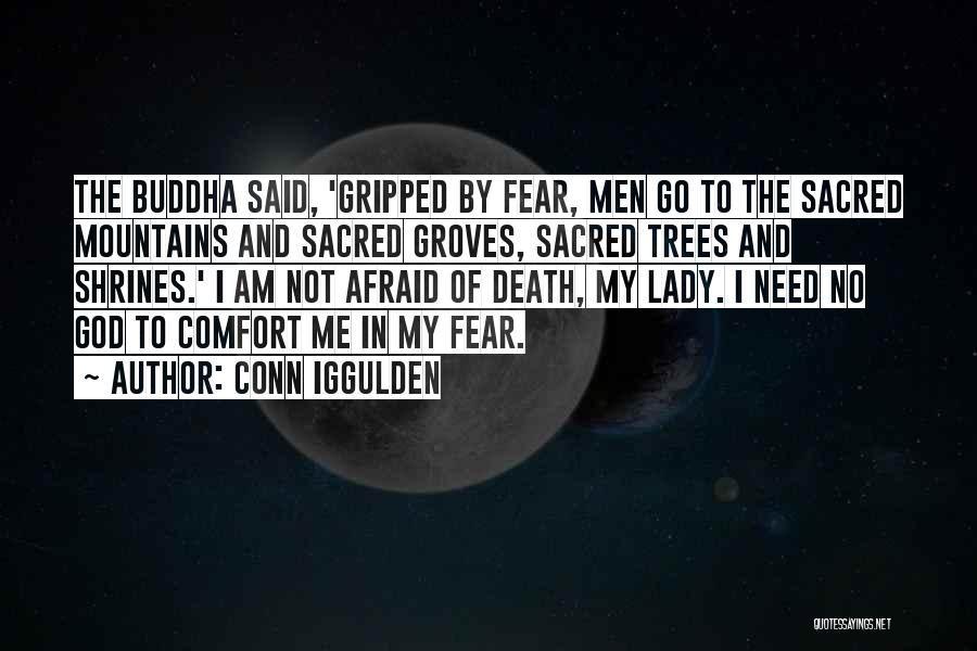 Death Buddha Quotes By Conn Iggulden