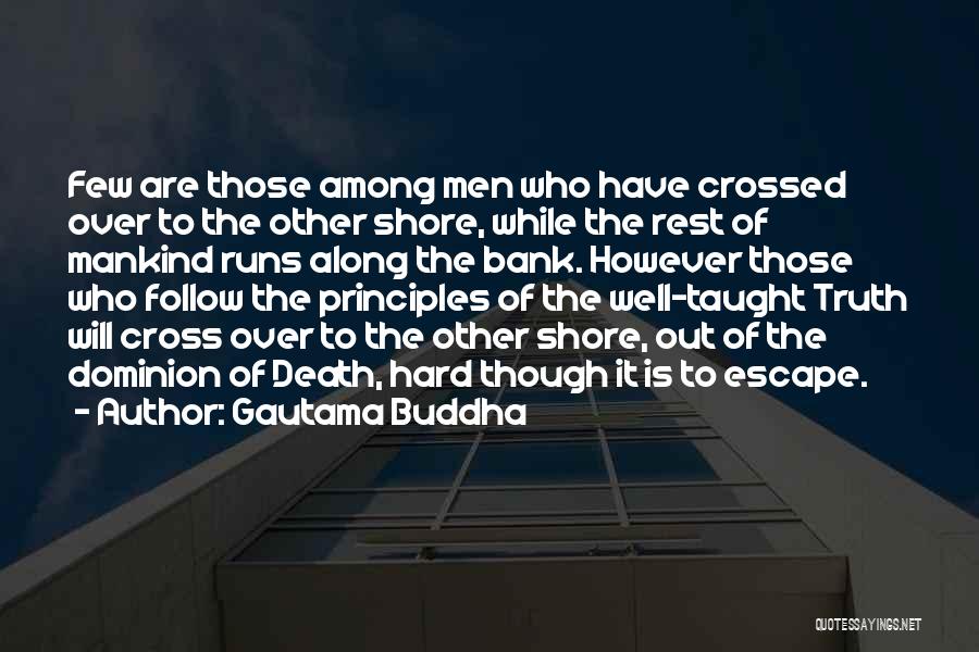 Death Buddha Quotes By Gautama Buddha