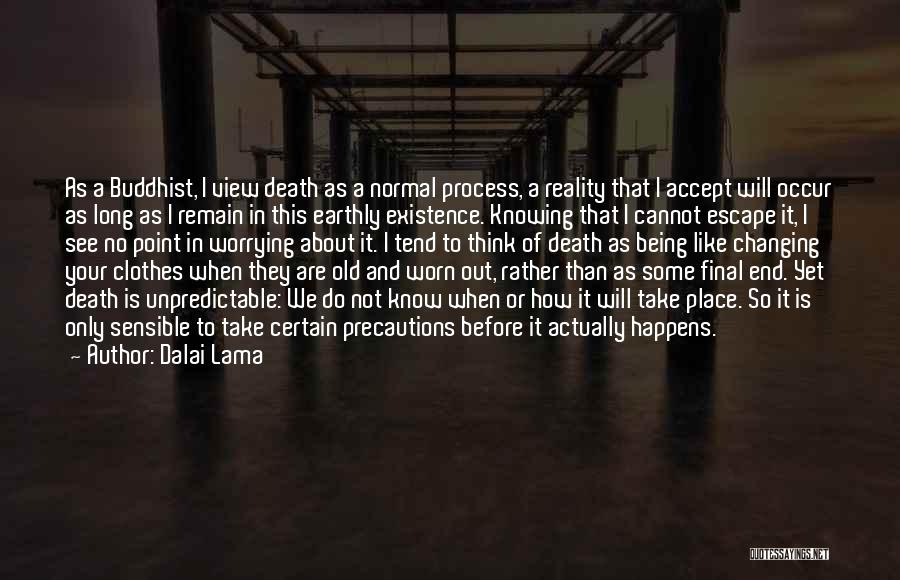 Death Buddhist Quotes By Dalai Lama
