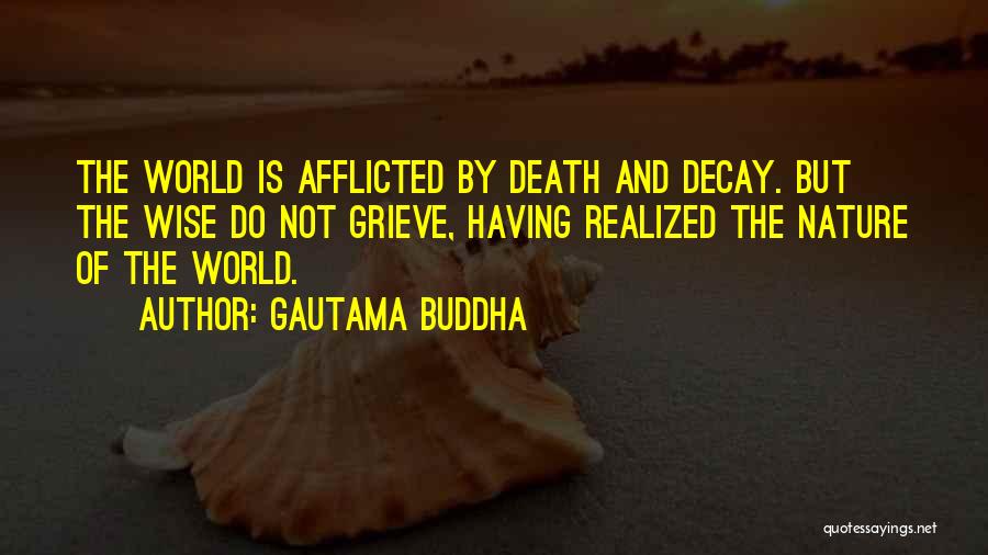 Death Buddhist Quotes By Gautama Buddha