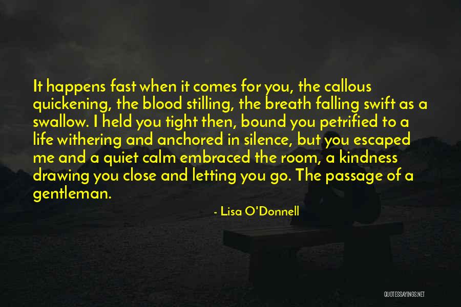 Death But Fast Quotes By Lisa O'Donnell Death But Fast Quotes By Lisa O'Donnell