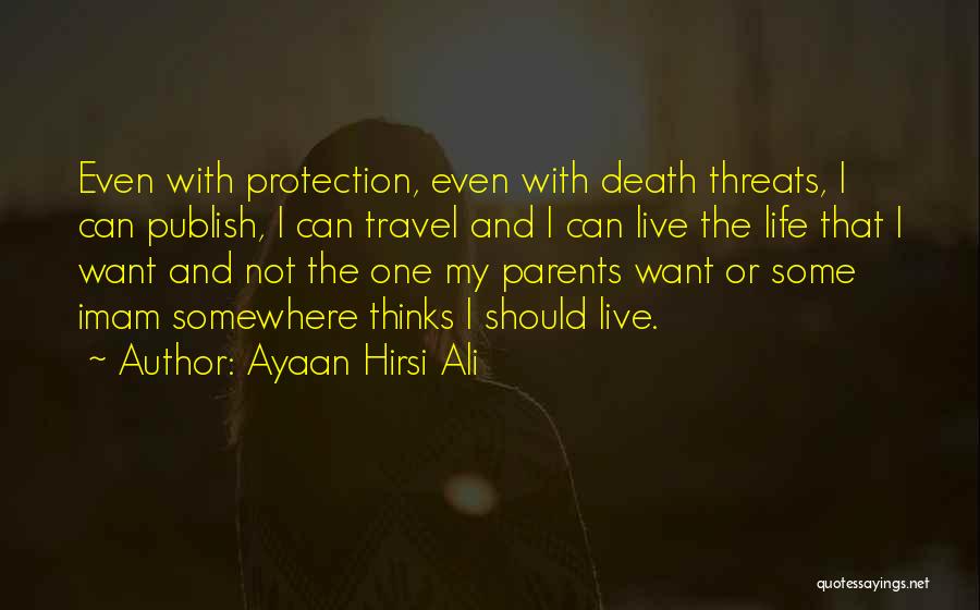 Death By Imam Ali Quotes By Ayaan Hirsi Ali