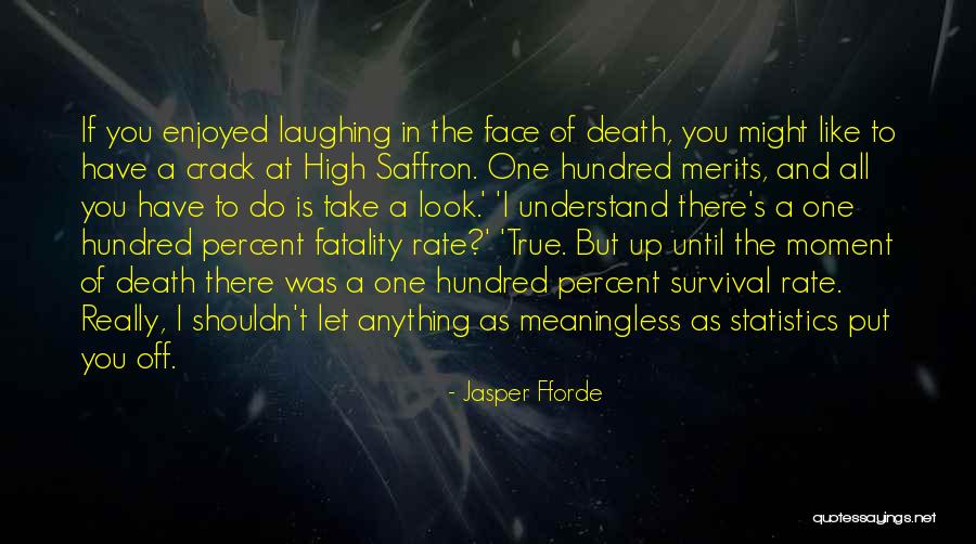 Death By Laughing Quotes By Jasper Fforde Death By Laughing Quotes By Jasper Fforde