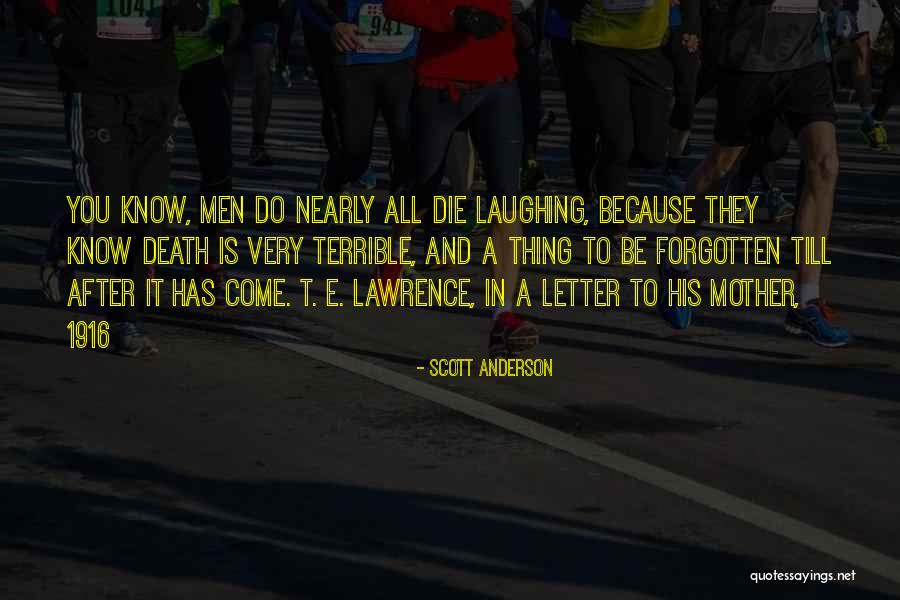 Death By Laughing Quotes By Scott Anderson Death By Laughing Quotes By Scott Anderson