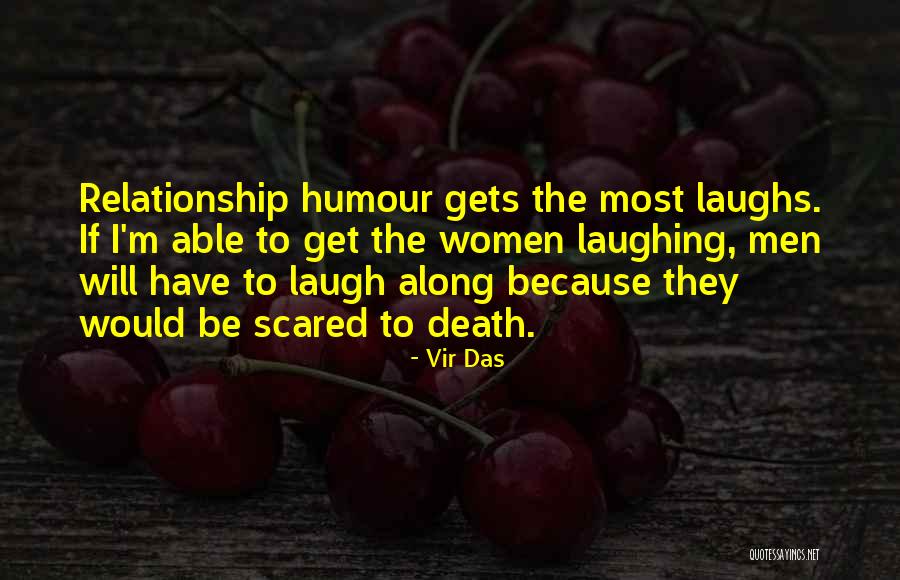 Death By Laughing Quotes By Vir Das Death By Laughing Quotes By Vir Das