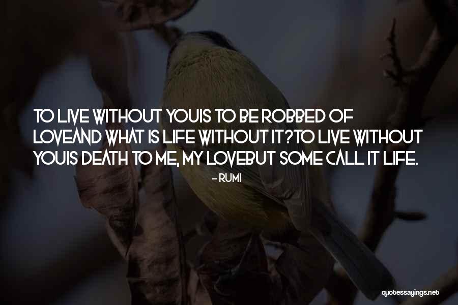 Death By Rumi Quotes By Rumi Death By Rumi Quotes By Rumi