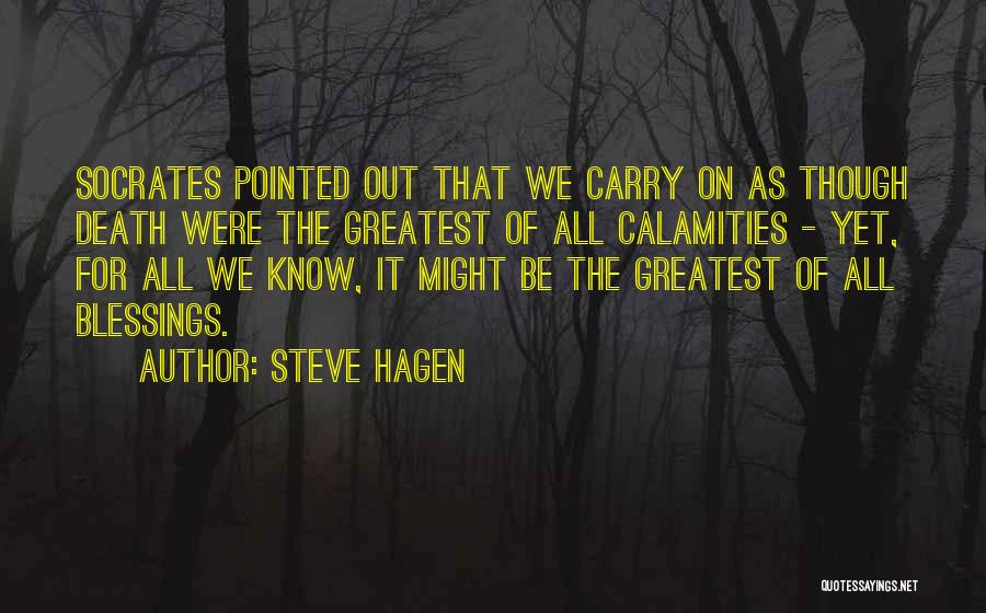 Death By Socrates Quotes By Steve Hagen