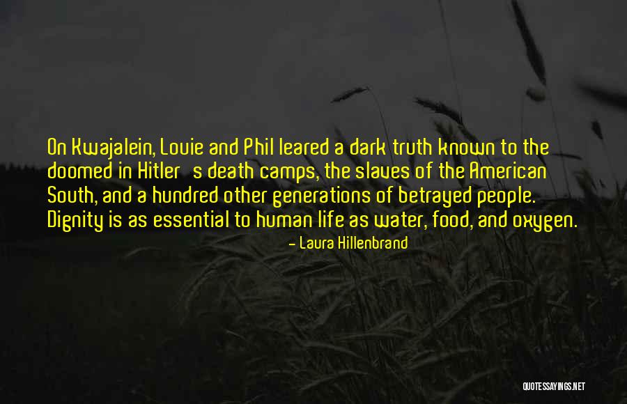 Death Camps Quotes By Laura Hillenbrand Death Camps Quotes By Laura Hillenbrand