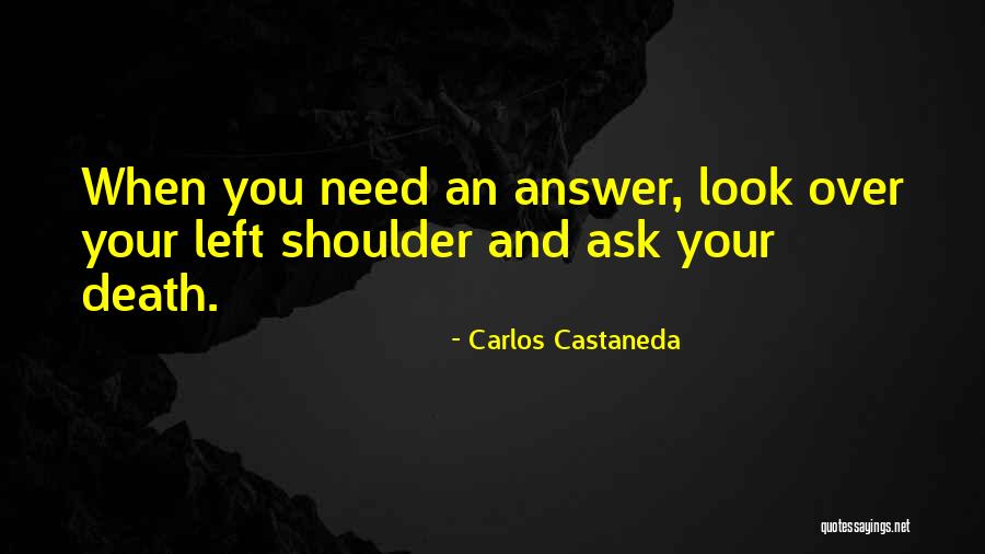 Death Castaneda Quotes By Carlos Castaneda Death Castaneda Quotes By Carlos Castaneda