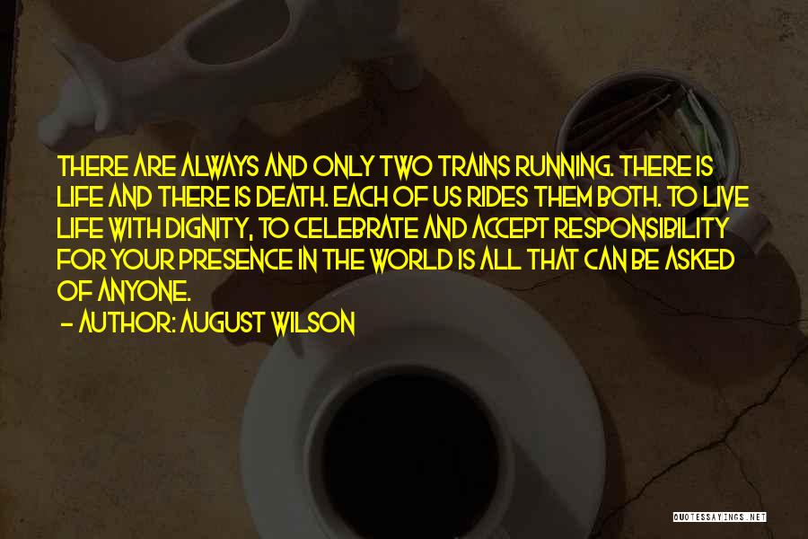 Death Celebrate A Life Quotes By August Wilson