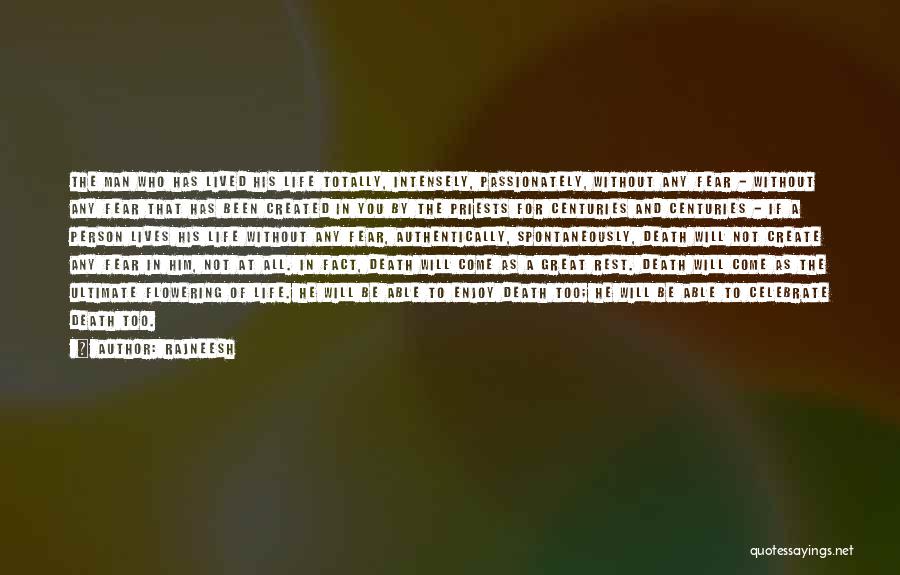 Death Celebrate A Life Quotes By Rajneesh Death Celebrate A Life Quotes By Rajneesh