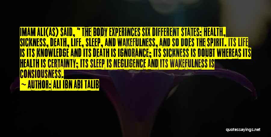 Death Certainty Quotes By Ali Ibn Abi Talib