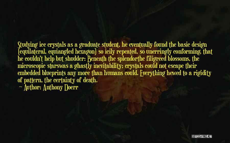 Death Certainty Quotes By Anthony Doerr