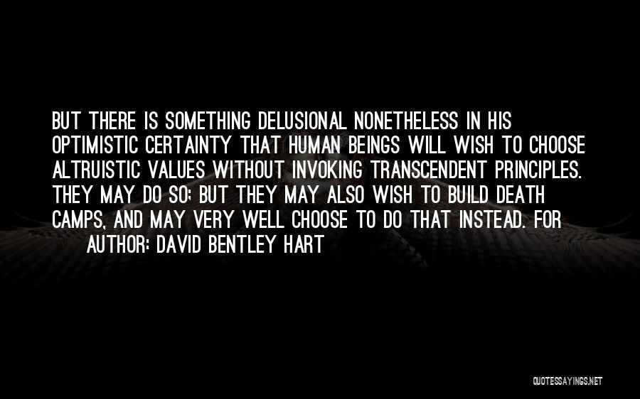 Death Certainty Quotes By David Bentley Hart