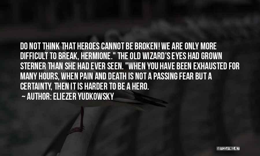 Death Certainty Quotes By Eliezer Yudkowsky