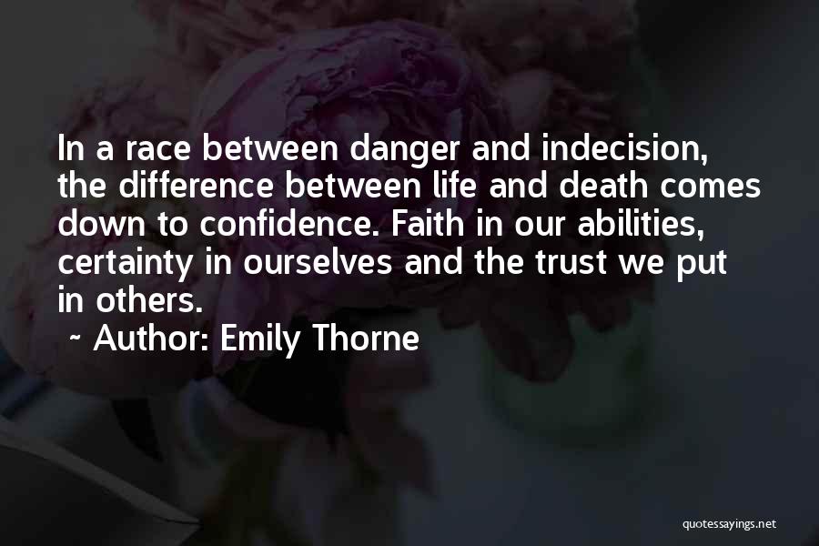 Death Certainty Quotes By Emily Thorne