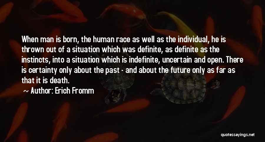 Death Certainty Quotes By Erich Fromm