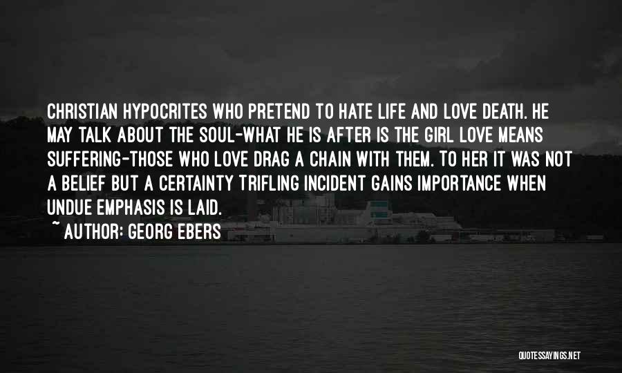 Death Certainty Quotes By Georg Ebers