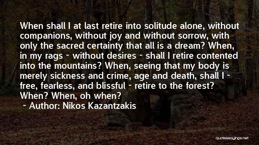 Death Certainty Quotes By Nikos Kazantzakis