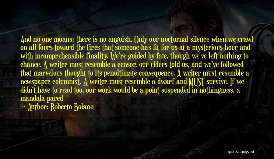 Death Certainty Quotes By Roberto Bolano