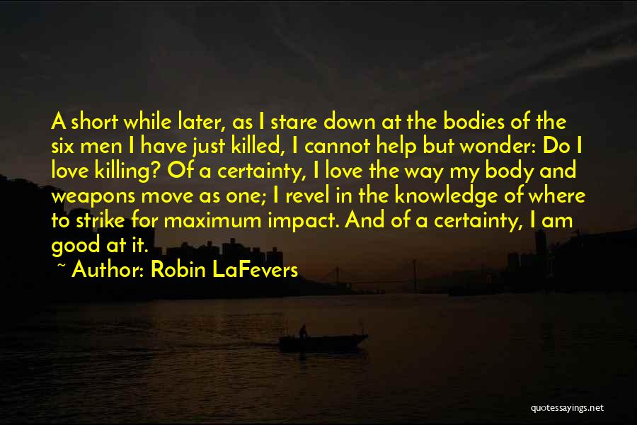 Death Certainty Quotes By Robin LaFevers