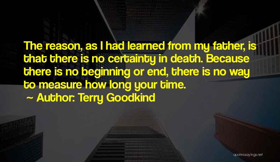 Death Certainty Quotes By Terry Goodkind