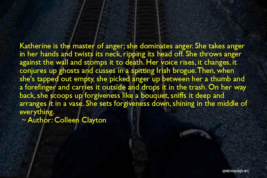 Death Changes Everything Quotes By Colleen Clayton