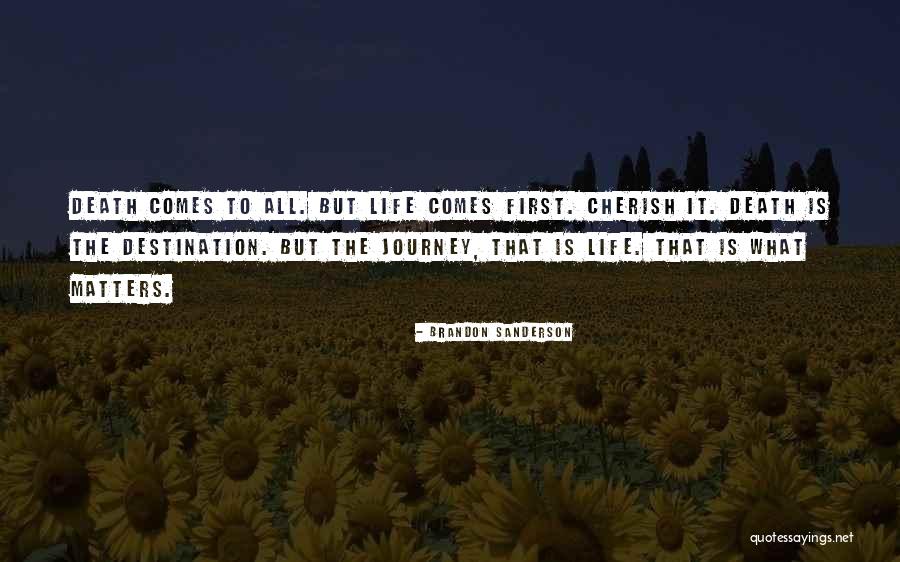 Death Cherish Quotes By Brandon Sanderson
