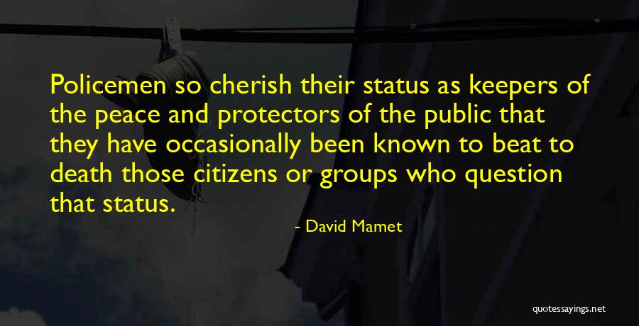 Death Cherish Quotes By David Mamet