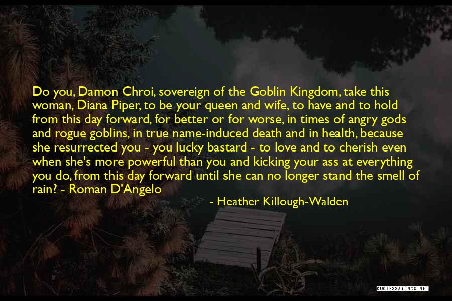 Death Cherish Quotes By Heather Killough-Walden