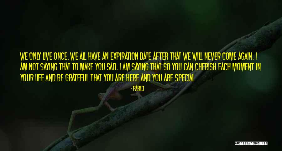 Death Cherish Quotes By Pablo