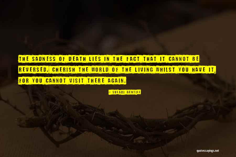 Death Cherish Quotes By Sulari Gentill