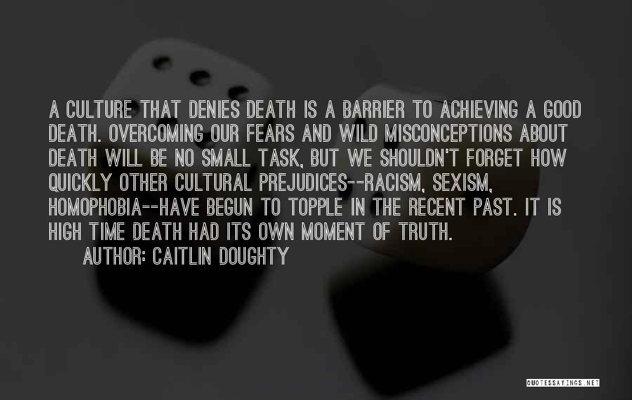 Death Comes Quickly Quotes By Caitlin Doughty