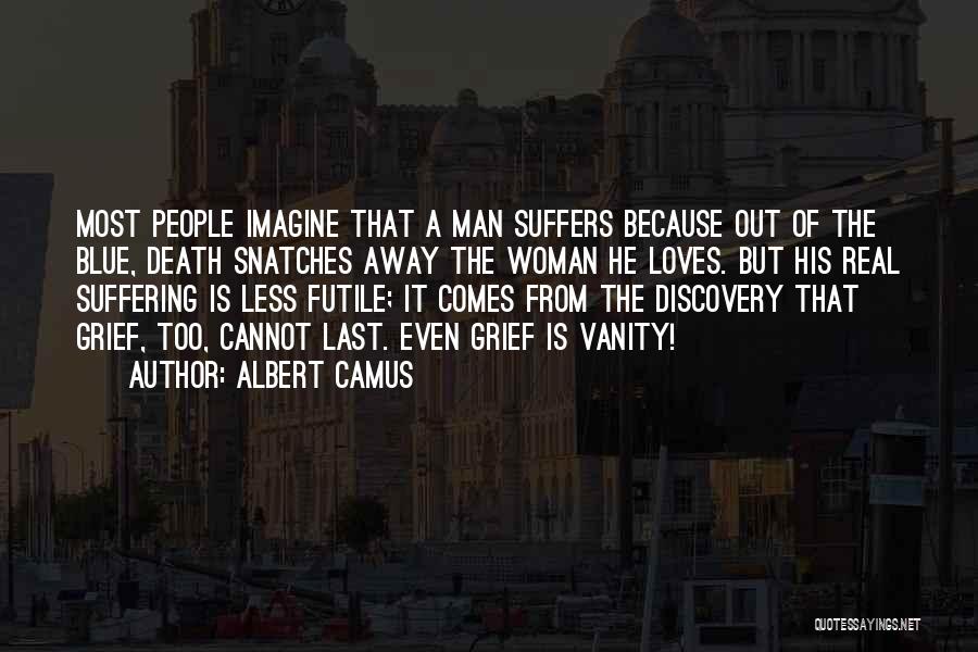 Death Comes Quotes By Albert Camus