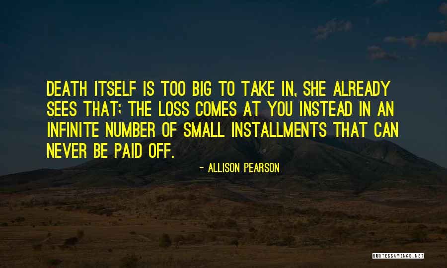 Death Comes Quotes By Allison Pearson Death Comes Quotes By Allison Pearson