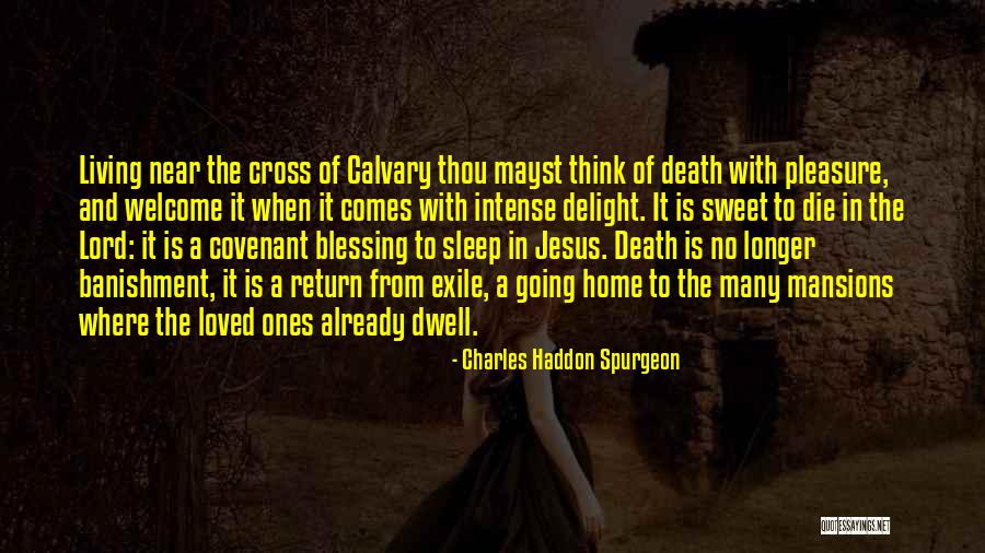 Death Comes Quotes By Charles Haddon Spurgeon