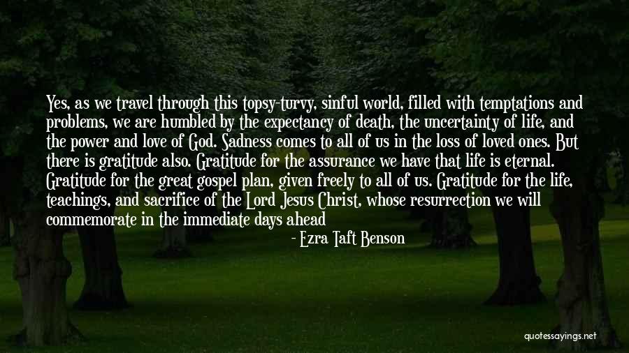 Death Comes Quotes By Ezra Taft Benson