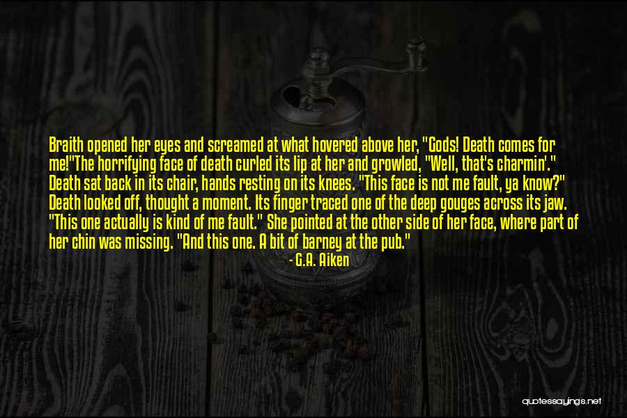 Death Comes Quotes By G.A. Aiken