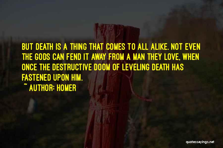Death Comes Quotes By Homer