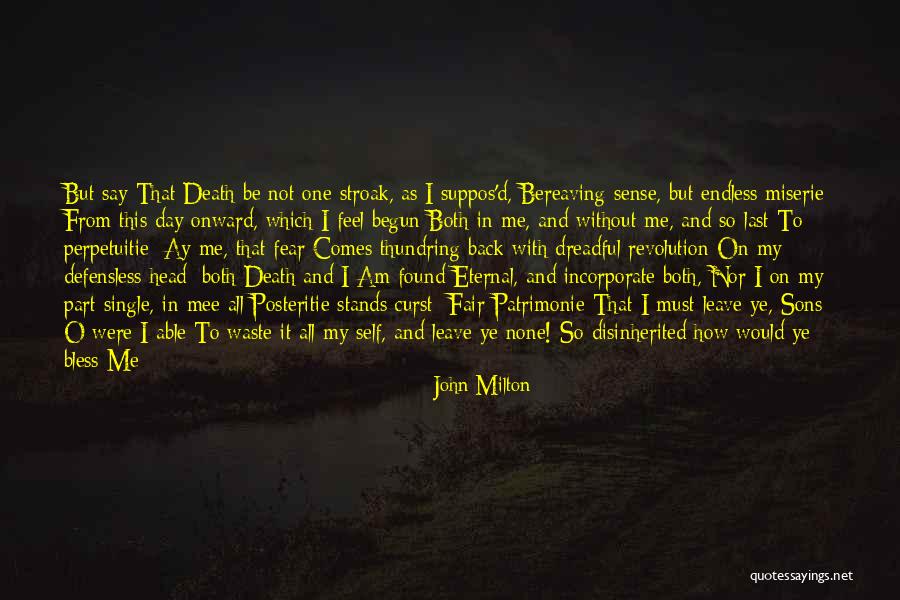 Death Comes Quotes By John Milton