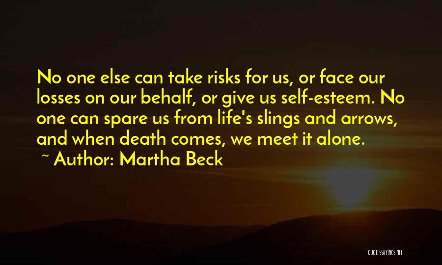 Death Comes Quotes By Martha Beck