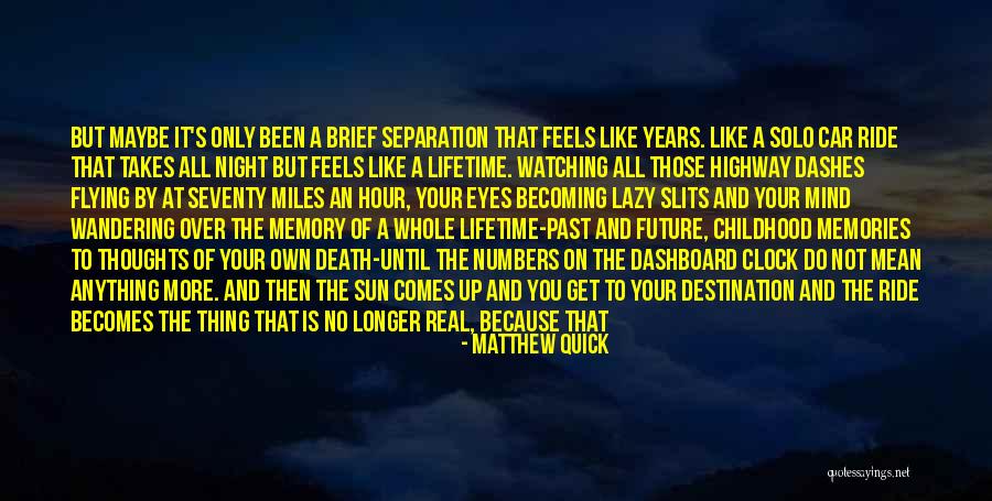 Death Comes Quotes By Matthew Quick Death Comes Quotes By Matthew Quick