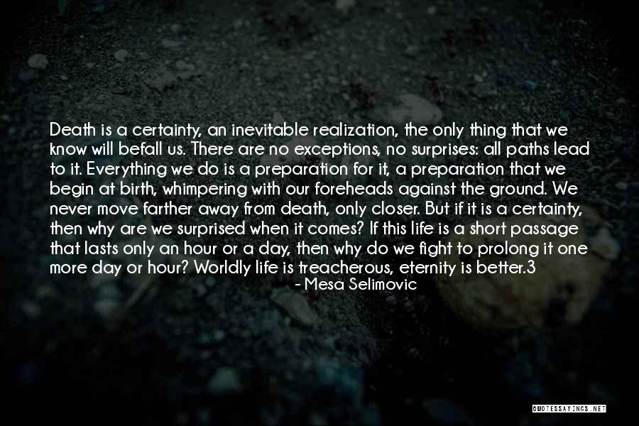 Death Comes Quotes By Mesa Selimovic Death Comes Quotes By Mesa Selimovic