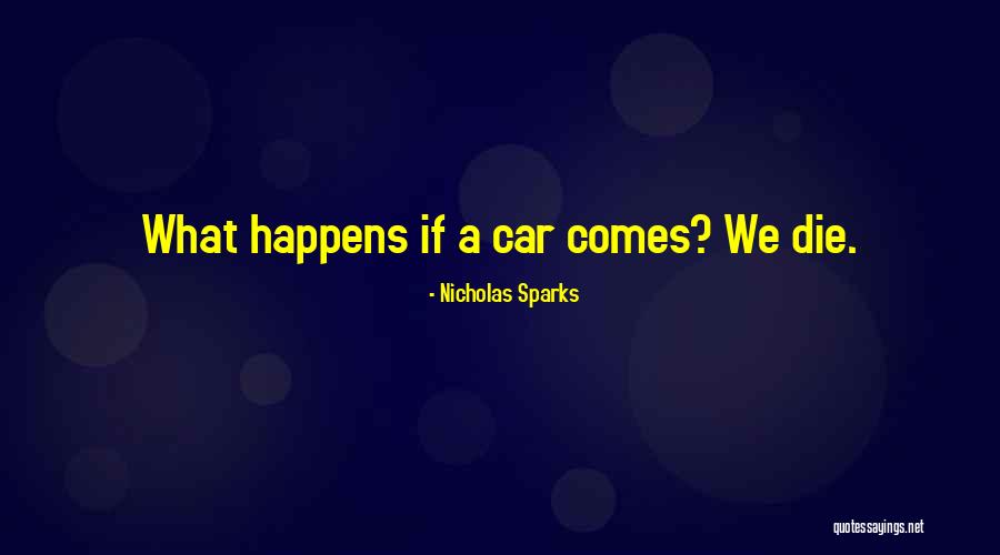 Death Comes Quotes By Nicholas Sparks Death Comes Quotes By Nicholas Sparks